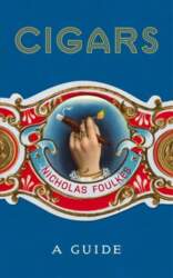 Cigars: A Guide: a fantastically sumptuous
