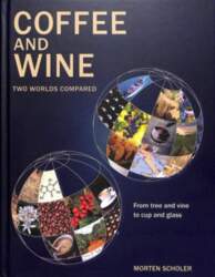 Coffee and Wine: Two Worlds Compared
