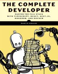 Complete Developer: Master the Full Stack