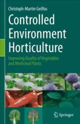 Controlled Environment Horticulture: Improving Quality of