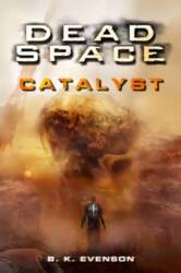 Dead Space - Catalyst, Dead Space