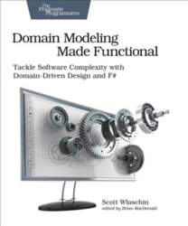 Domain Modeling Made Functional : Pragmatic
