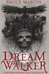 Dream Walker: Somewhere Between Realm and