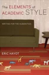 Elements of Academic Style: Writing for