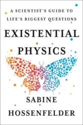 Existential Physics: A Scientist`s Guide to