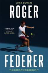 Federer: The Definitive Biography