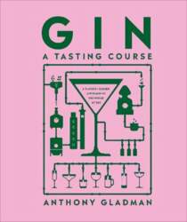 Gin A Tasting Course: A Flavour-focused