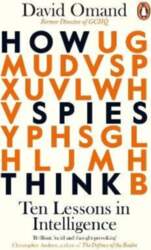 How Spies Think: Ten Lessons in