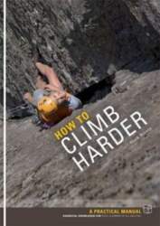 How to Climb Harder: A Practical