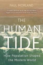 Human Tide: How Population Shaped the