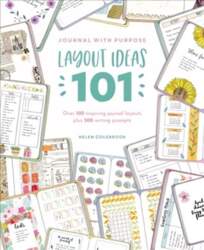 Journal with Purpose Layout Ideas 101: