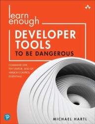 Learn Enough Developer Tools to Be
