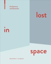 Lost in space: Architecture and Dementia