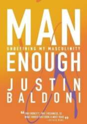 Man Enough: Undefining My Masculinity