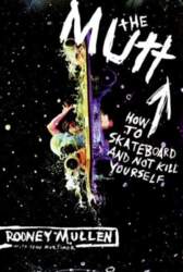 Mutt: How to Skateboard and Not
