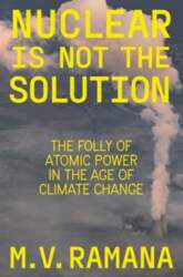 Nuclear is Not the Solution: The