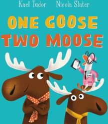 One Goose, Two Moose (PB)