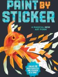 Paint by Sticker: Create 12 Masterpieces