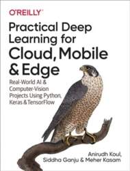 Practical Deep Learning for Cloud and