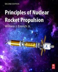 Principles of Nuclear Rocket Propulsion 2nd