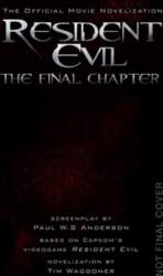 Resident Evil: The Final Chapter (The