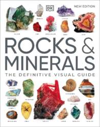 Rocks & Minerals: The Definitive Visual