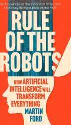 Rule of the Robots: How Artificial