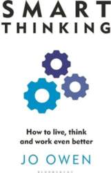 Smart Thinking: How to live, think
