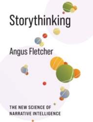 Storythinking: The New Science of Narrative
