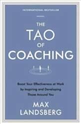 Tao of Coaching: Boost Your Effectiveness