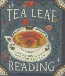 Tea Leaf Reading: A Divination Guide