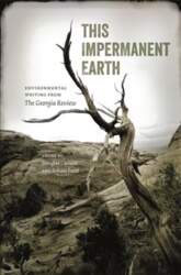 This Impermanent Earth: Environmental Writing from