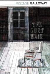 Trick Is To Keep Breathing: (Scottish