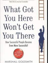 What Got You Here Won`t Get
