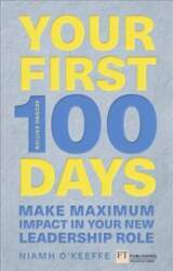 Your First 100 Days: Make maximum