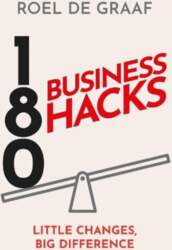 180 Business Hacks: Little Changes, Big
