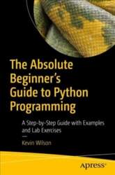 Absolute Beginner`s Guide to Python Programming: