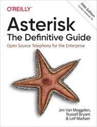 Asterisk: The Definitive Guide: Open Source