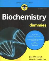 Biochemistry For Dummies, 3rd Edition 3rd