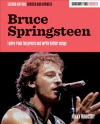 Bruce Springsteen: Songwriting Secrets, Revised and