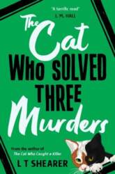 Cat Who Solved Three Murders: A