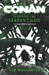 Conan: Spawn of the Serpent God