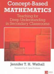Concept-Based Mathematics: Teaching for Deep Understanding