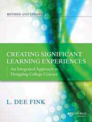 Creating Significant Learning Experiences, Revised and