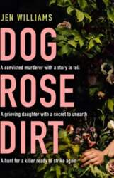 Dog Rose Dirt