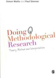 Doing Q Methodological Research: Theory, Method