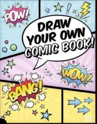 Draw Your Own Comic Book!