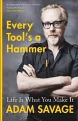 Every Tool`s A Hammer: Life Is