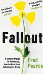Fallout: A Journey Through the Nuclear