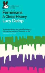 Feminisms: A Global History
